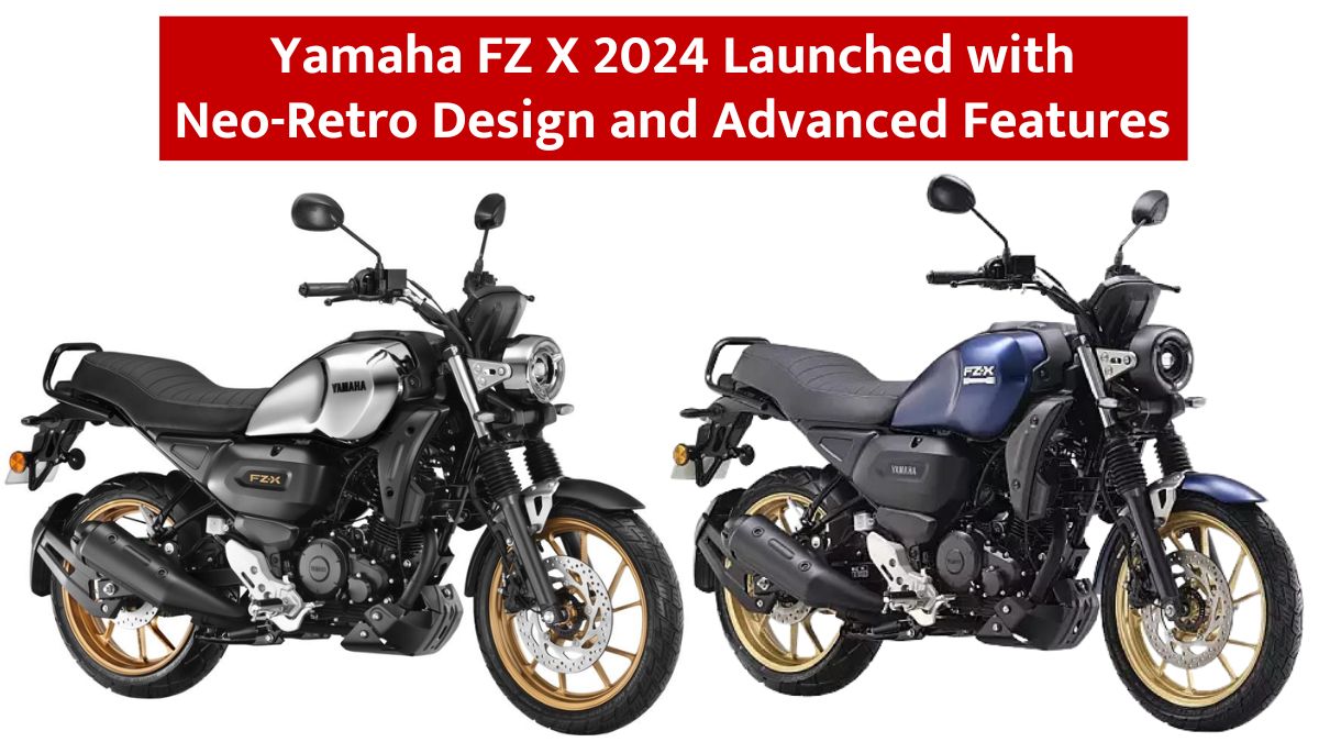Yamaha FZ X 2024 launched with Neo-Retro Design and Advanced Features